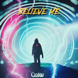 Believe Me (Explicit)