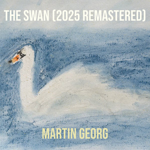 The Swan (2025 Remastered)