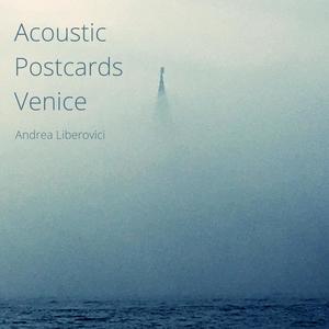 Acoustic Postcards Venice