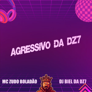 Agressivo da Dz7 (Explicit)