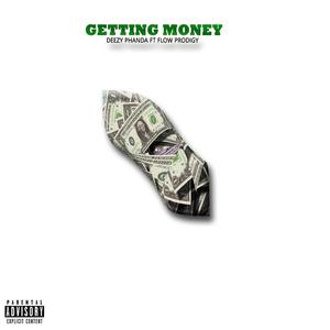 Getting money (feat. Flow prodigy) (Explicit)