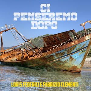 Ci penseremo dopo