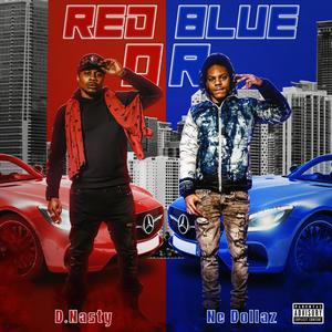 Red Or Blue (feat. D.Nasty) [Explicit]