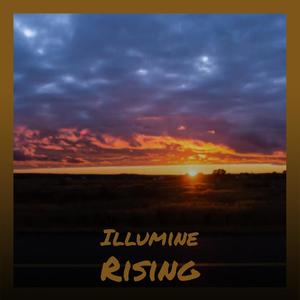 Illumine Rising