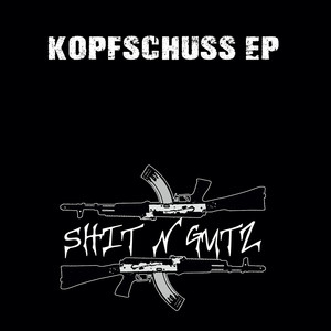 Kopfschuss EP (Explicit)