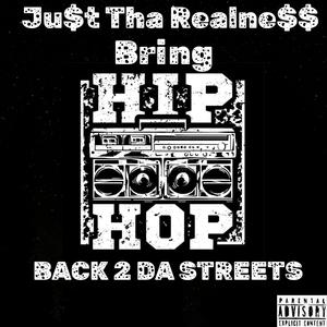 Bring Hip Hop Back 2 Da Streets (Explicit)