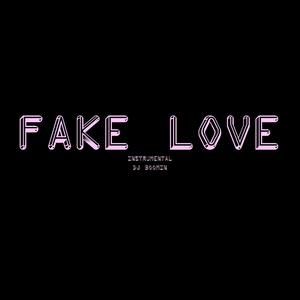 FAKE LOVE