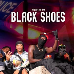 black shoes (feat. Anderson 47A) (Explicit)