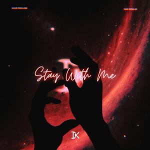 Stay With Me (feat. Jakob Wedlund & Tami Rosales)