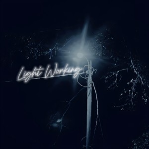 Light Working (Explicit)