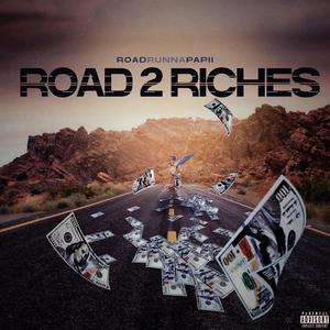 Road 2 Riches (Explicit)