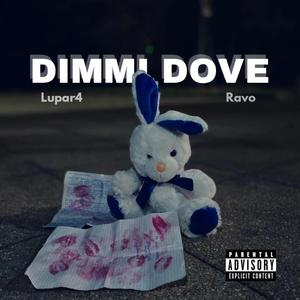 Dimmi Dove (Explicit)