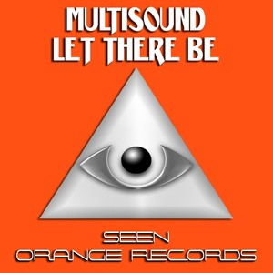 Let There Be (Original Mix)