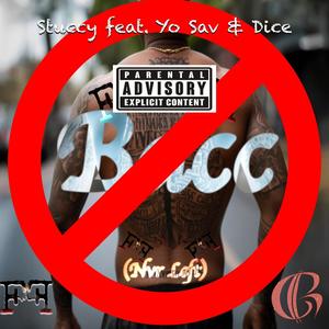 Bacc (Nvr Left) (feat. Yo Sav & Dice) [Explicit]