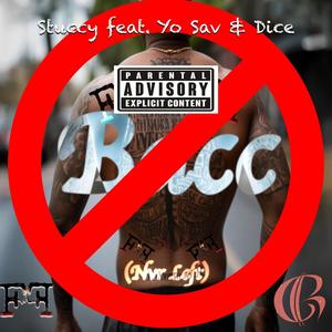 Bacc (Nvr Left) (feat. Yo Sav & Dice) (Explicit)