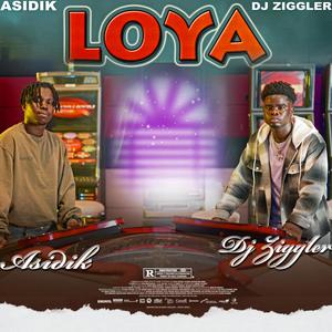 LOYA (feat. DJ ZIGGLER)
