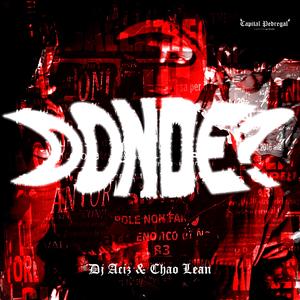 DONDE? (feat. Dj Aciz & CHAO LEAN)