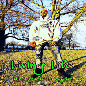 Living Life (Explicit)