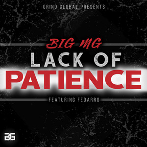 Lack Of Patience (Explicit)