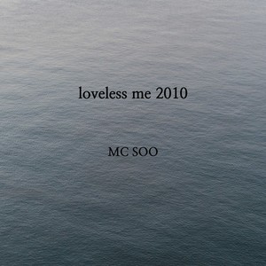 Loveless Me 2010