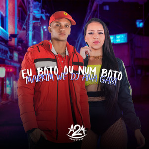 Eu Boto ou Num Boto (Explicit)