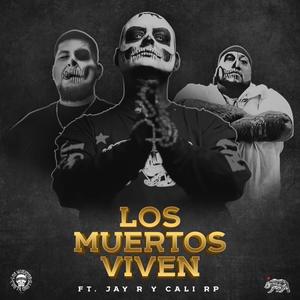 Los Muertos Viven (Explicit)