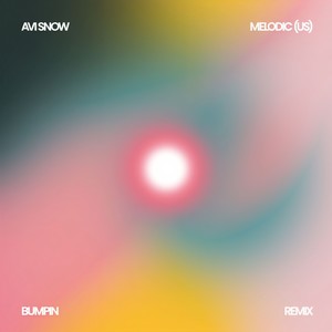 Bumpin (MELODIC|US|Remix)