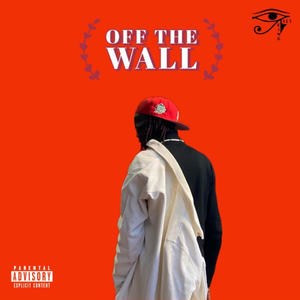 OFF THE WALL (Explicit)