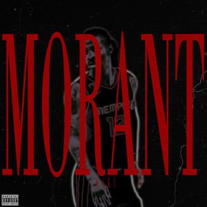 MORANT (Explicit)