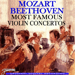 Mozart/Beethoven: The Most Famous Violin Concertos