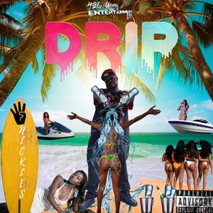 Drip (Explicit)