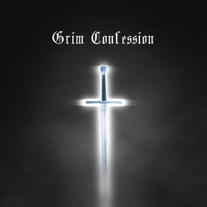 Grim Confession (Explicit)