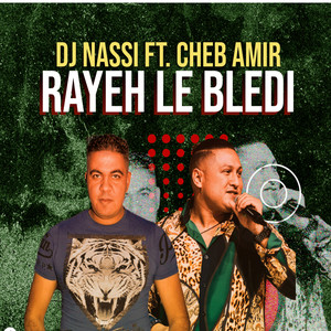 Rayeh Le Bledi (Explicit)