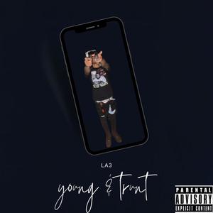 YOUNG & TRUNT (Explicit)