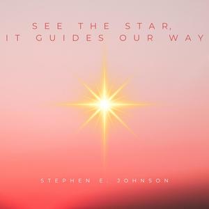 See the Star, It Guides Our Way