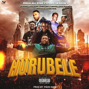 HURUBELE Zigua Cypher Season 2 (feat. T Brown, Chui Dume, Lyzer VEVO, Pabra Boy, Bob Sullu & Zacki Masabuni) (Explicit)