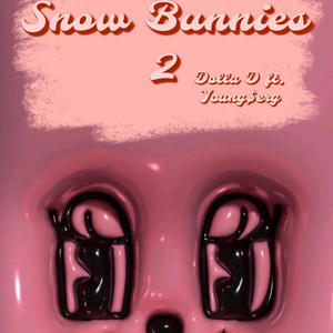 Snow Bunnies 2! (feat. Young$erg) (Explicit)