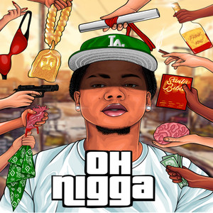 Oh Nigga