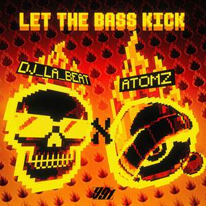 LET THE BASS KICK