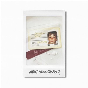 ARE YOU OKAY? (Explicit)