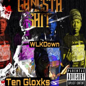 Gangsta $hit (feat. Ten gloxks) [Explicit]