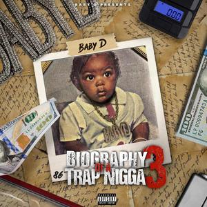 BIOGRAPHY OF A TRAP NIGGA CHAPTER 3 (Explicit)