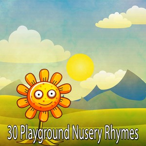 30 Playground Nusery Rhymes