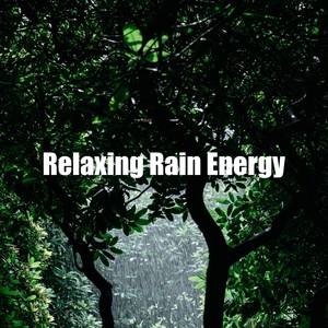 Relaxing Rain Energy