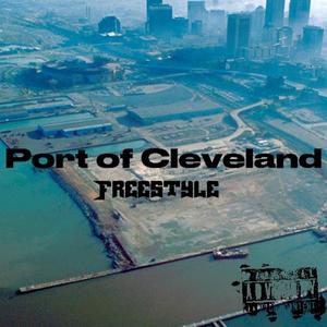 Port of Cleveland Freestyle (Explicit)