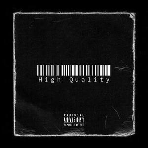 High Quality (feat. KRP095) (Explicit)