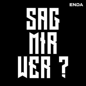 Sag mir wer ? (Explicit)