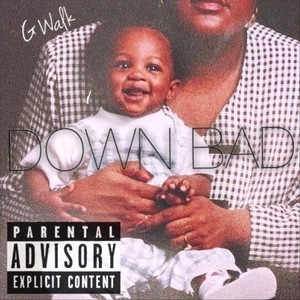 Down Bad (Explicit)