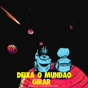 Deixa o Mundão Girar (Explicit)