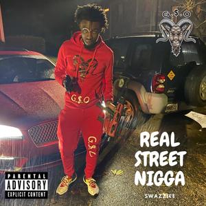 Real Street Nigga (Explicit)